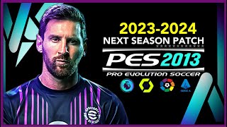 PES 2013  NEXT SEASON PATCH 20232024  92623  PC [upl. by Gurney]