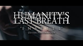 Humanitys Last Breath  Instill Dual Guitar Playthrough [upl. by Oliana]