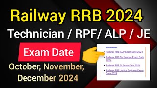 Rrb alp exam date 2024  Rrb technician exam date 2024  Rrb je exam date 2024  rpf exam date [upl. by Courtnay]