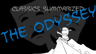 Classics Summarized The Odyssey [upl. by Con]