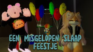 ☆Een misgelopen slaapfeestje 🎉🥳🎈DEEL 1☆ [upl. by Eillah]