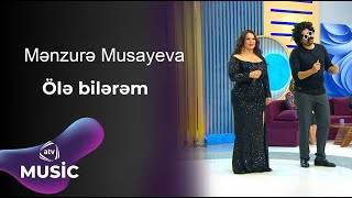 Mənzurə Musayeva  Ölə bilərəm [upl. by Llehsem]