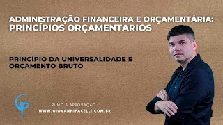 Princípio da Universalidade e Orçamento Bruto [upl. by Amaris]