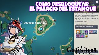 COMO DESBLOQUEAR EL quotPALACIO DEL ESTANQUEquot  GENSHIN IMPACT [upl. by Nylkaj]