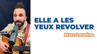 Elle a les yeux revolver  Marc Lavoine Cover [upl. by Salina431]