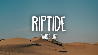 Vance Joy  Riptide Lyrics [upl. by Yetnruoc]