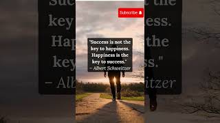 Happiness Leads to Success – Albert Schweitzer happiness success personalgrowth motivation [upl. by Kleper222]