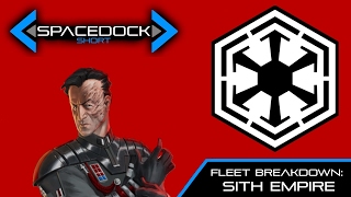 Star Wars Fleet Breakdown  The Sith Empire Legends  Spacedock [upl. by Deehan922]