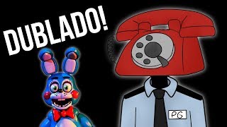 FNAF 2 FALAS DO HOMEM DO TELEFONE DUBLADAS  HUEstation [upl. by Ahsemac438]