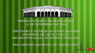 DISCUSSÃO E VOTAÇÃO NA ESPECIALIDADE ORÇAMENTO GERAL DO ESTADO PARA 2025 [upl. by Lorine]