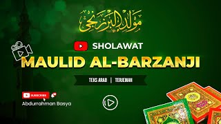 MAULID AL BARZANJI Beserta Teks Arab dan Terjemah [upl. by Esilegna]