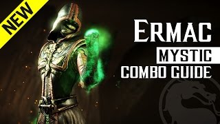 Mortal Kombat X ERMAC Mystic NEW Combo Guide [upl. by Latsyrcal]