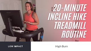 ⛰️ 20Minute Incline Hike Treadmill Routine  Low Impact High Burn ⛰️ [upl. by Aniham]