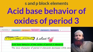 Acid base behavior of oxides of period 3 s and p block elements Lecture 16 urduhindi [upl. by Hsina]