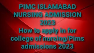 how to apply in college of nursing in pims islamabadadmission IN Pims 2023 [upl. by Henry]