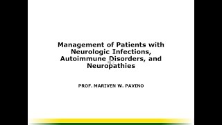 Management of Patients with Neurologic Infections Autoimmune Disorders amp Neuropathies [upl. by Attoynek374]