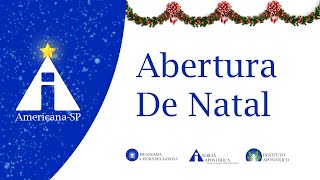 Abertura de Natal  18112023  AmericanaSP [upl. by Acirrej]