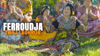 Ferroudja  Zwaj Leghrur  Urar n lxalath  Chant Traditionnel Kabyle [upl. by Fridlund]