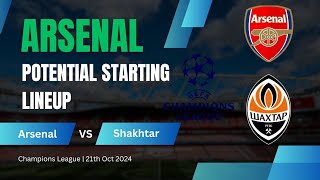 Arsenal Vs Shaktar Donetsk  Arsenal potential starting lineup ahead of champions league match [upl. by Trescott]