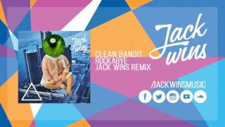 Clean Bandit ft AnneMarie amp Sean Paul  Rockabye Jack Wins OFFICIAL Remix [upl. by Anhaj]