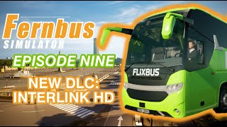 FERNBUS  Interlink HD DLC Showcase Route 9  Checking out the new Coaches [upl. by Ydoc972]