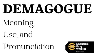 DEMAGOGUE MEANING  DEMAGOGUE PRONUNCIATION  DEMAGOGUE USE [upl. by Boyt]