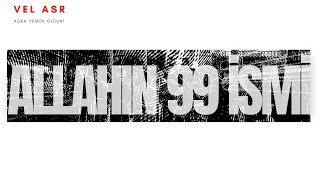 ALLAHIN 99 İSMİ 99 NAMES OF ALLAH BİSMİLLAH [upl. by Reece99]