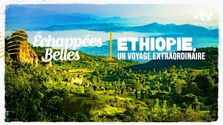 Ethiopie un voyage extraordinaire  Échappées belles [upl. by Teddie85]