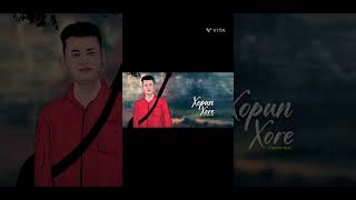 Xopun Xore Porag SaikiaBitupan BorpatraAssamese New Song [upl. by Kcam]