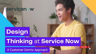 Design Thinking at ServiceNow [upl. by Neyuh788]