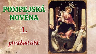 Pompejská novéna  1 prosebná část [upl. by Obeng]