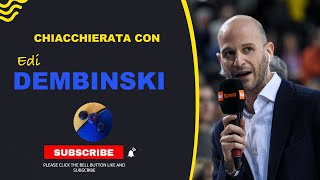 Chiacchierata con Edi Dembinski  voce del basket di Rai Sport [upl. by Blondy]