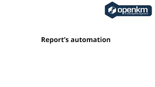 OpenKM  Reports Automation example [upl. by Ashbey]