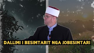 Dallimi i besimtarit nga jo besimtari [upl. by Bashuk]