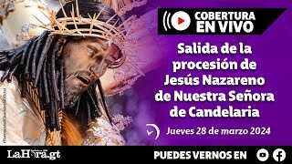 Cobertura en vivo Salida de la procesión de Jesús Nazareno de Nuestra Señora de Candelaria [upl. by Lacefield]