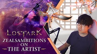 Lost Ark  ZealsAmbitions Artist Class Introduction [upl. by Illib]