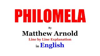 PHILOMELA BY MATTHEW ARNOLD IN ENGLISH LINE BY LINE EXPLANATION AND FULL ANALYSIS [upl. by Phoebe]