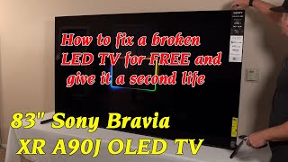 How to fix a broken LED TV for FREE and give it a second life  83quot Sony Bravia XR A90J OLED TV [upl. by Ray]