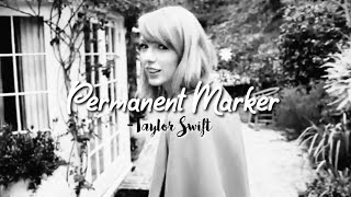 Permanent Marker Taylor Swift Lyric Video Unreleased [upl. by Oir]