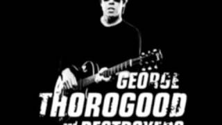 George Thorogood amp the Destroyers  Gear jammer [upl. by Christean386]