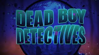 DEAD BOY DETECTIVES TRAILER SONG  Welcome To The Black Parade  By My Chemical Romance [upl. by Leonhard]