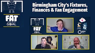 Birmingham Citys Fixtures Finances and Fan Engagement  FLGIG [upl. by Fujio906]