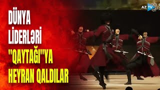 Azərbaycan dünyaya bu rəqslə mesaj verdi quotQaytağıquot düşmənlərimizi silkələdi [upl. by Caia]