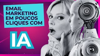 Como escrever email marketing usando IA fácil e persuasivo [upl. by Llewxam874]