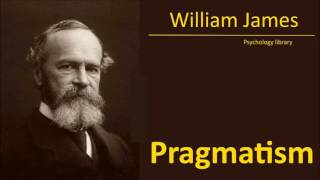 William James  Pragmatism  Psychology audiobook [upl. by Buschi]