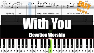 🎹Elevation Worship  With You Key of C  Sheet  Lyrics  Chords Piano Easy Tutorial🎹 [upl. by Fritzie]