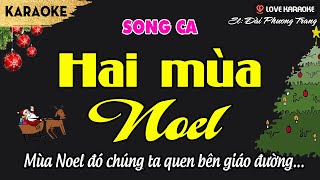 Karaoke Hai Mùa Noel Song Ca  Love Karaoke [upl. by Phia]