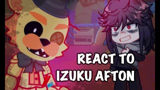 Pro HeroesTeachers react to Izuku Afton BnhaMha Gacha reaction [upl. by Estas]