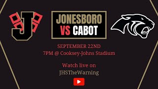 LIVE Jonesboro Football vs Cabot  Kickoff 700 PM [upl. by Odnalo]