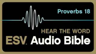 ESV Audio Bible Proverbs Chapter 18 [upl. by Sheepshanks579]